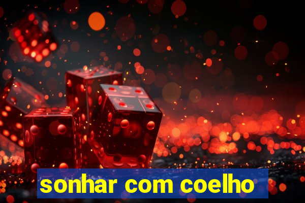 sonhar com coelho